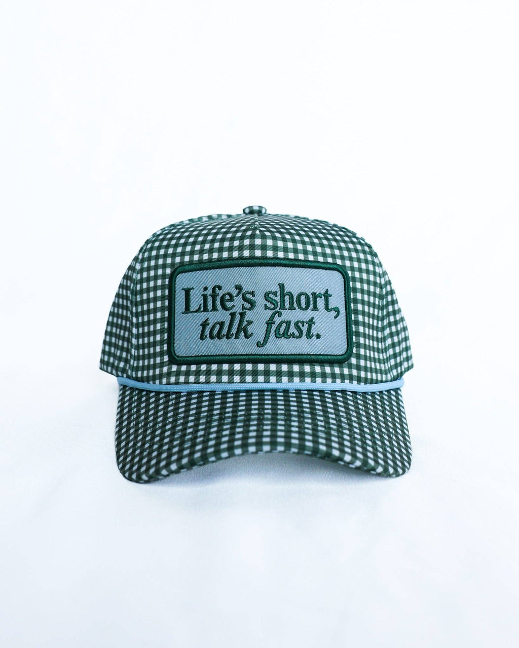 LIFE’S SHORT, TALK FAST HAT